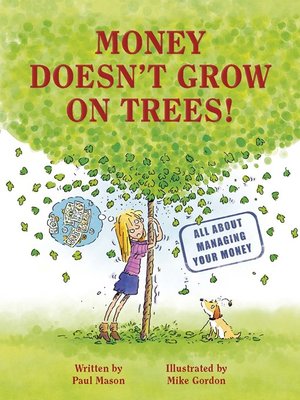 cover image of Money Doesn't Grow on Trees